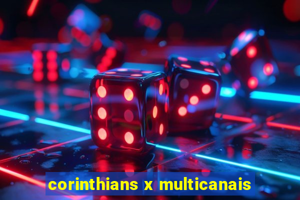 corinthians x multicanais